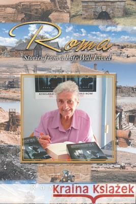 Roma: Stories from a Life Well Lived Roma Ravn 9781796004236 Xlibris Au - książka