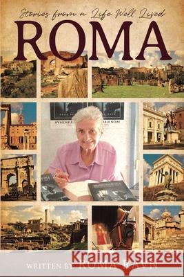 Roma: Stories from a Life Well Lived Roma Ravn 9781952046353 CMD - książka