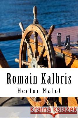 Romain Kalbris Hector Malot 9781985818293 Createspace Independent Publishing Platform - książka