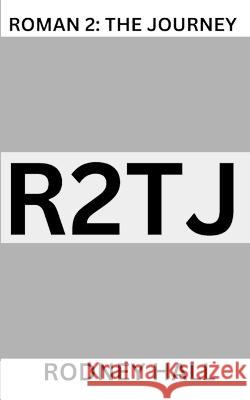 Roman 2: The Journey Rodney Hall   9798362074128 Independently Published - książka
