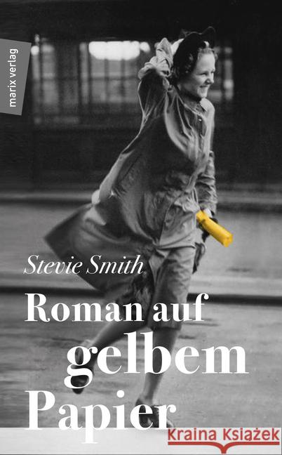 Roman auf gelbem Papier Smith, Stevie 9783737410984 marixverlag - książka