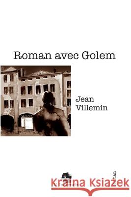 Roman avec Golem: Roman Jean Villemin L'Incertain 9782488110082 L'Incertain - książka