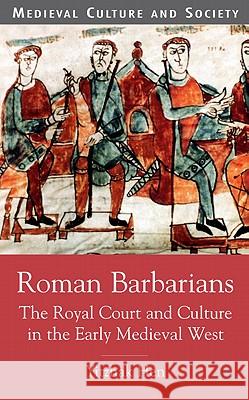 Roman Barbarians: The Royal Court and Culture in the Early Medieval West Hen, Y. 9780333786659 Palgrave MacMillan - książka