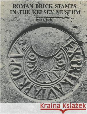 Roman Brick Stamps in the Kelsey Museum John Bodel   9780472080397 The University of Michigan Press - książka