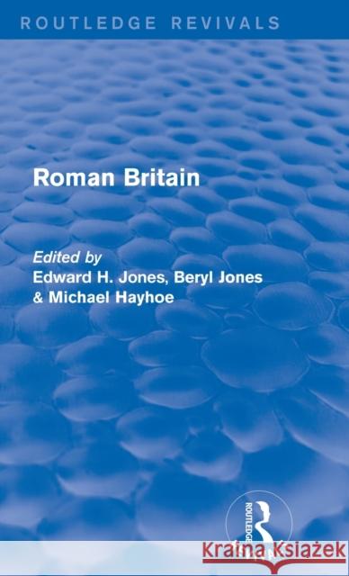 Roman Britain (Routledge Revivals) Jones, Edward 9781138021570 Routledge - książka