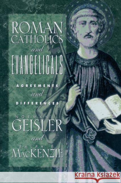 Roman Catholics and Evangelicals R Geisler 9780801038754 Baker Publishing Group - książka