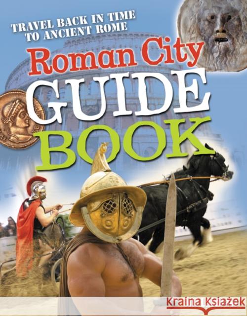 Roman City Guidebook: Age 7-8, average readers Jill Laidlaw 9781408112892 Bloomsbury Publishing PLC - książka