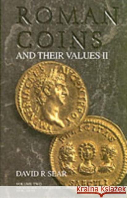 Roman Coins and Their Values: Volume 2 Sear, David 9781902040455 SPINK & SON LTD - książka