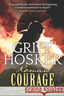 Roman Courage Griff Hosker 9781791946012 Independently Published - książka