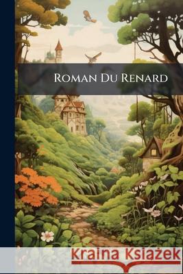 Roman Du Renard Anonymous 9781144896698  - książka