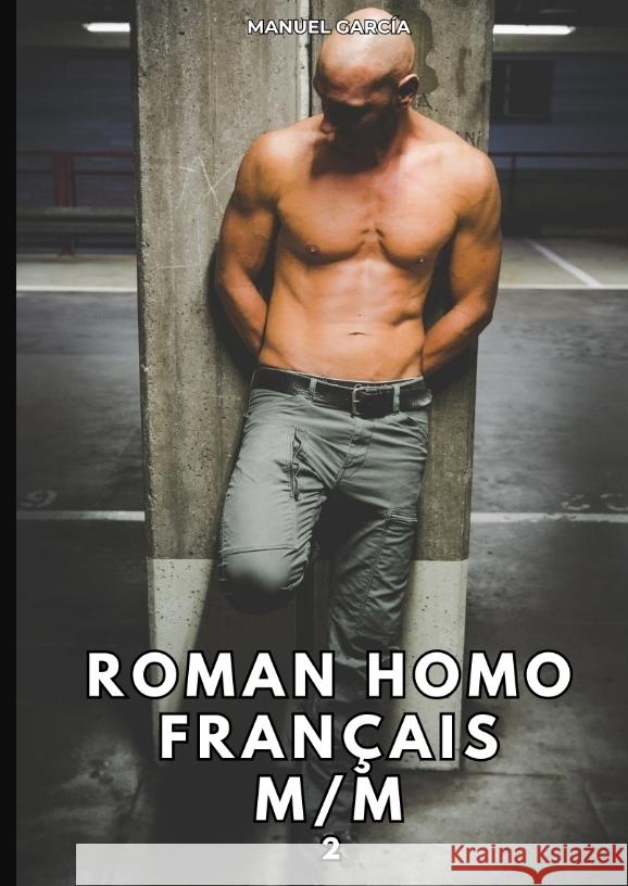 Roman Homo Français M/M. 2 García, Manuel 9783384399762 Manuel García - książka