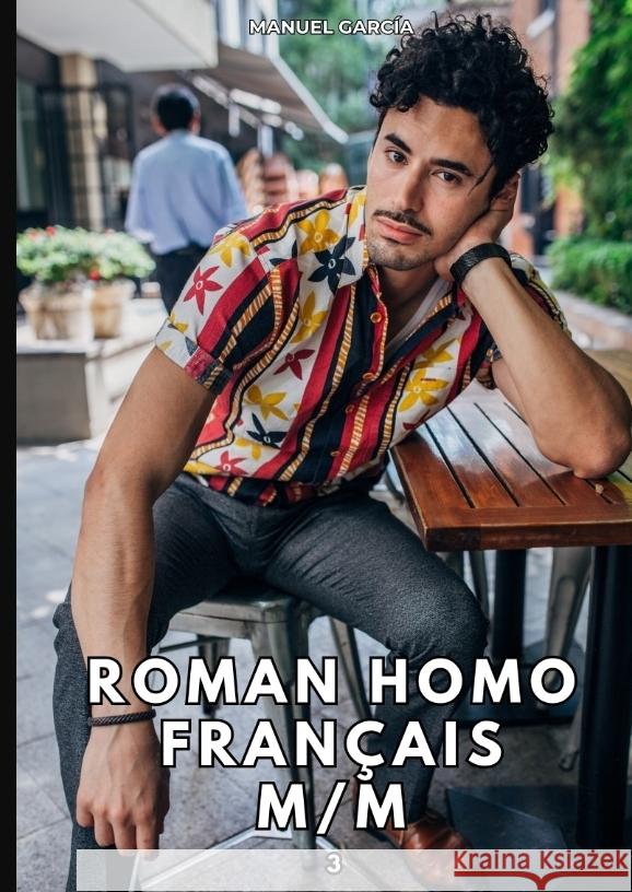 Roman Homo Français M/M. 3 García, Manuel 9783384401632 Manuel García - książka