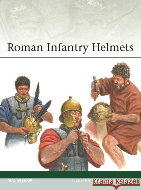 Roman Infantry Helmets M.C. Bishop 9781472867643 Osprey Publishing (UK) - książka