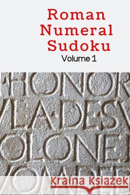 Roman Numeral Sudoku Volume 1 Heritage Printables 9781070553146 Independently Published - książka