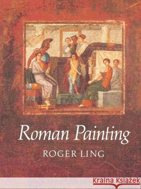 Roman Painting Roger Ling 9780521315951 Cambridge University Press - książka