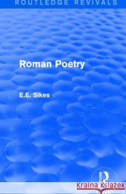 Roman Poetry E. E. Sikes 9781138643246 Routledge - książka
