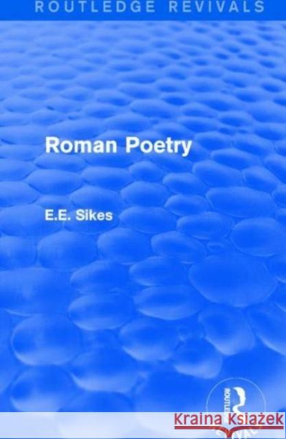 Roman Poetry E. E. Sikes 9781138643253 Routledge - książka