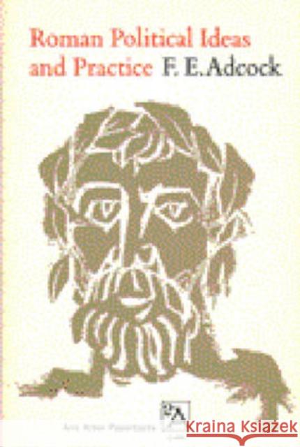 Roman Political Ideas and Practice F.E. Adcock   9780472060887 The University of Michigan Press - książka