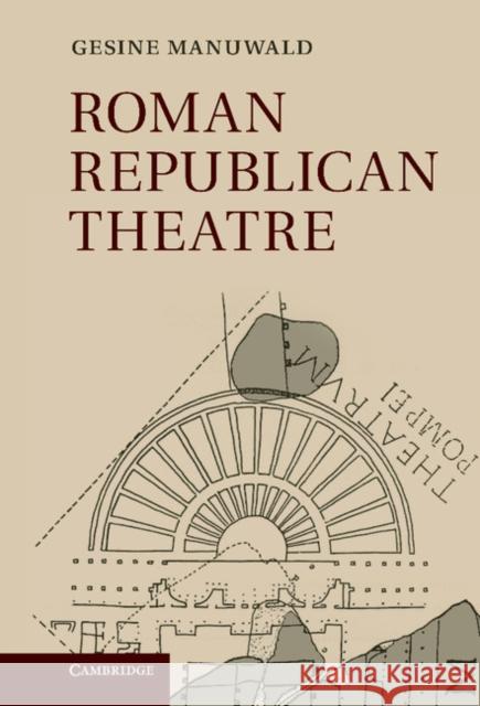 Roman Republican Theatre Gesine Manuwald 9780521110167 Cambridge University Press - książka