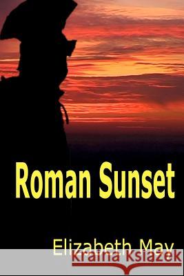 Roman Sunset Elizabeth, May 9781430309376 Lulu.com - książka