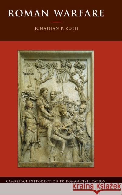 Roman Warfare Jonathan P. Roth (San José State University, California) 9780521830287 Cambridge University Press - książka