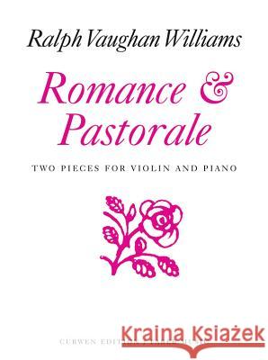 Romance and Pastoral: Score & Part Ralph Vaugha 9780571514328 Faber & Faber - książka