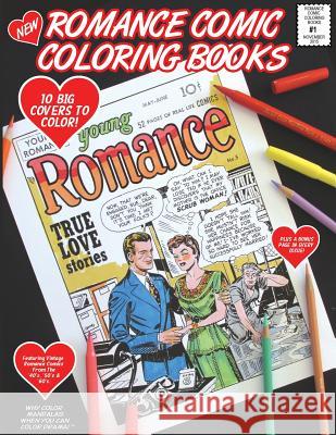 Romance Comic Coloring Book - #1 Bernard O'Connor 9781518785399 Createspace Independent Publishing Platform - książka