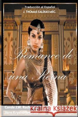 Romance de una Reina Conde J W Rochester Vera Kryzhanovskaia J Thomas Msc Saldias 9798215997987 World Spiritist Institute - książka