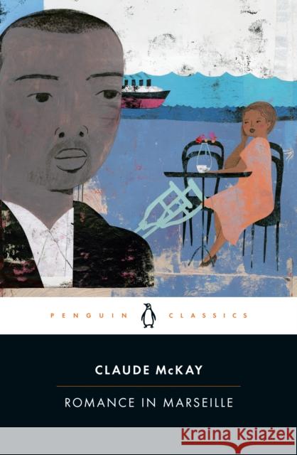 Romance in Marseille Claude McKay Gary Holcomb William J. Maxwell 9780143134220 Penguin Books Ltd - książka