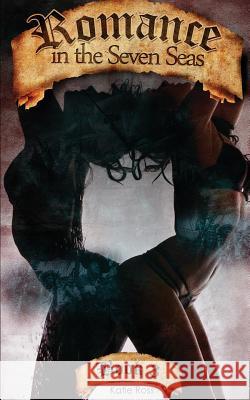 Romance in the Seven Seas (Book 3) Katie Ross 9781511425384 Createspace Independent Publishing Platform - książka