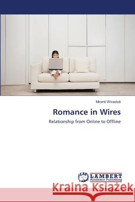 Romance in Wires Wirastuti Miranti 9783659501036 LAP Lambert Academic Publishing - książka