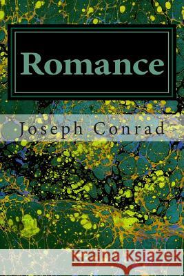 Romance: (Joseph Conrad Classics Collection) Joseph Conrad 9781502853288 Createspace - książka