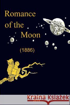 Romance of the moon (1886) Adrian, Iacob 9781511544627 Createspace - książka