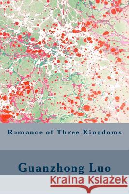 Romance of Three Kingdoms Guanzhong Luo Vincent Kelvin Ch Brewitt Taylor 9781508429685 Createspace - książka