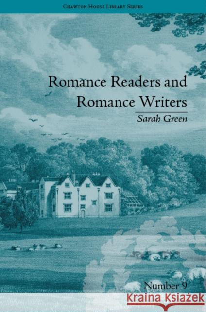 Romance Readers and Romance Writers: By Sarah Green Christopher Goulding   9781851966578 Pickering & Chatto (Publishers) Ltd - książka