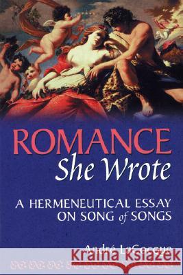 Romance, She Wrote Andre LaCocque 9781597524964 Trinity Press International - książka