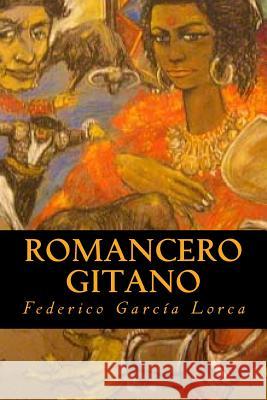 Romancero Gitano Federico Garcia Lorca 9781535416795 Createspace Independent Publishing Platform - książka
