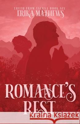 Romance's Rest Erika Mathews 9798435430462 Independently Published - książka