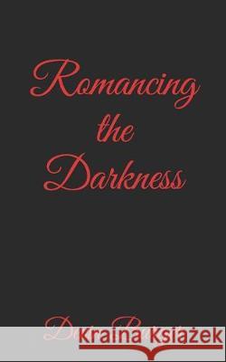 Romancing the Darkness Devin Michael Burger 9781704874135 Independently Published - książka