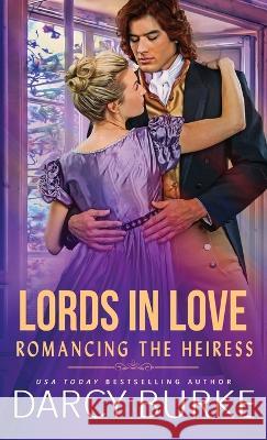 Romancing the Heiress Darcy Burke 9781637261088 Zealous Quill Press - książka