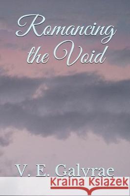 Romancing the Void V. E. Galyrae 9781698461441 Independently Published - książka
