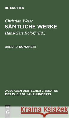 Romane III: [Der Politische Näscher] Roloff, Hans-Gert 9783110178616 Walter de Gruyter - książka