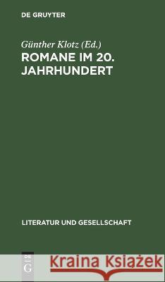 Romane Im 20. Jahrhundert: Usa, England, Frankreich, Brd Günther Klotz, No Contributor 9783112647110 De Gruyter - książka