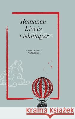 Romanen Livets viskningar Khalaf, Mohanad 9783384677303 tredition - książka