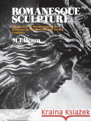 Romanesque Sculpture: The Revival of Monumental Stone Sculpture in the Eleventh and Twelfth Centuries Hearn, Millard F. 9780801493041 Cornell University Press - książka