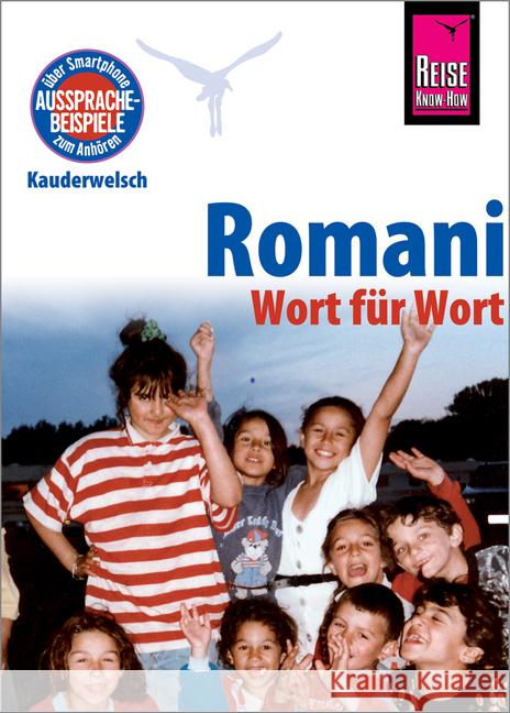 Romani - Wort für Wort : Kauderwelsch-Sprachführer von Reise Know-How Heinschink, Mozes; Krasa, Daniel 9783831765393 Reise Know-How Verlag Peter Rump - książka