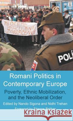 Romani Politics in Contemporary Europe: Poverty, Ethnic Mobilization, and the Neoliberal Order Sigona, N. 9780230516625 Palgrave MacMillan - książka