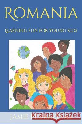 Romania: Learning Fun for Young Kids Jamie Bach Jamie Pedrazzoli 9781794432710 Independently Published - książka