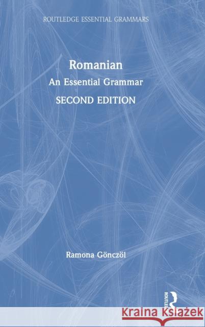 Romanian: An Essential Grammar Ramona Gonczol 9781138230552 Routledge - książka