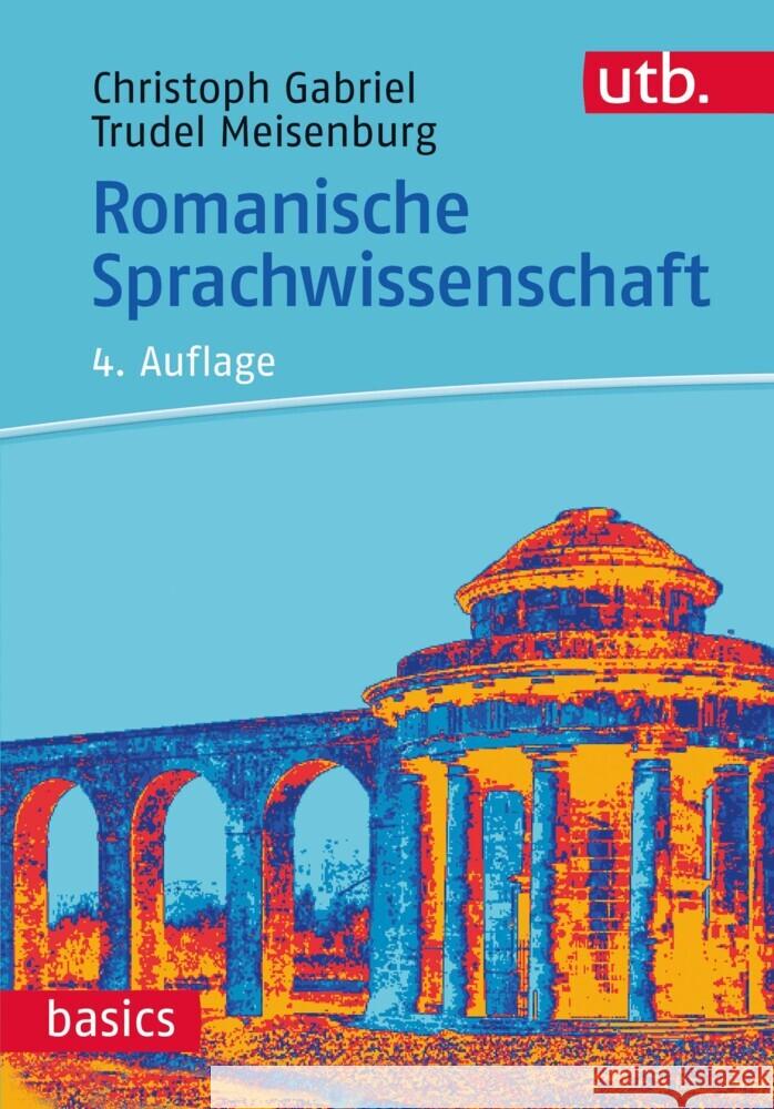 Romanische Sprachwissenschaft Christoph Gabriel Trudel Meisenburg 9783825257798 Brill U Fink - książka